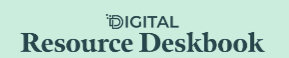 Digital Resource Deskbook